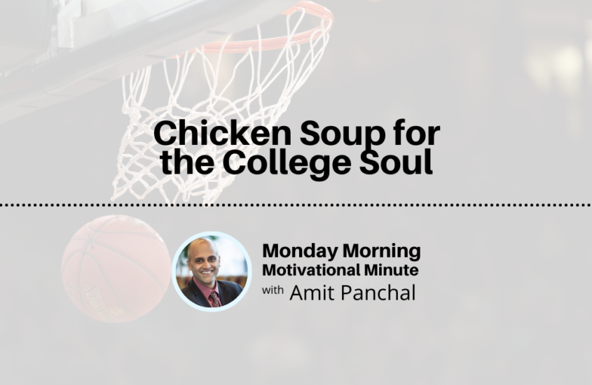 MMMM #9: Chicken Soup for the College Soul