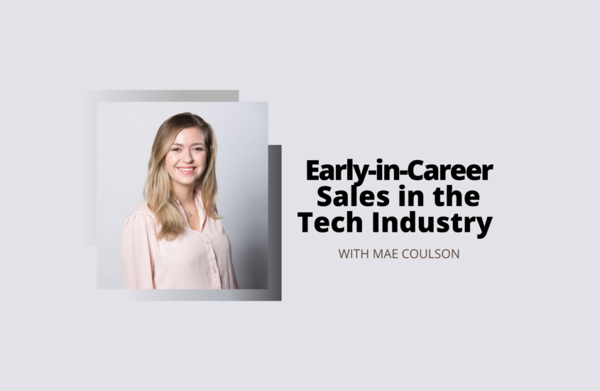 Early-in-Career Sales in the Tech Industry