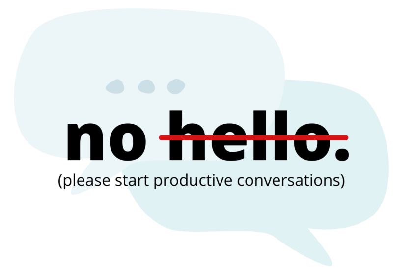 Please Don’t Just Say “Hello” in Chat
