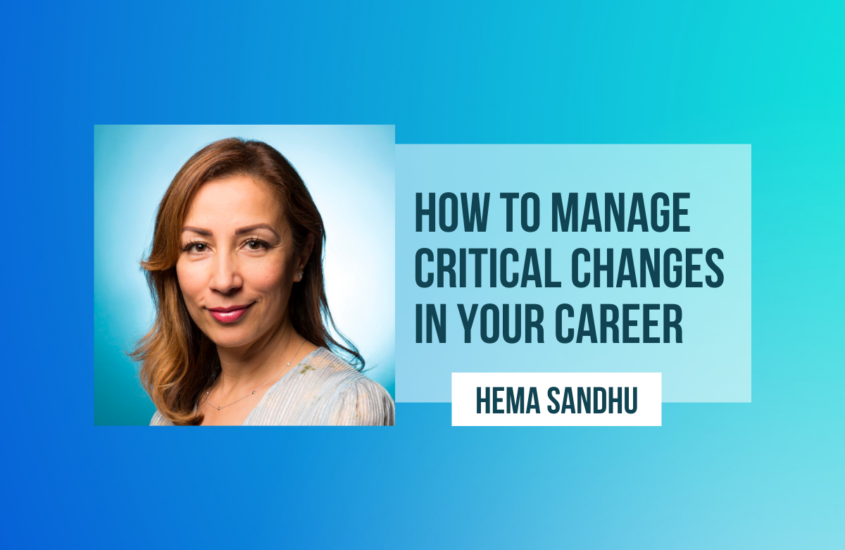 How to Manage Critical Changes in Your Career