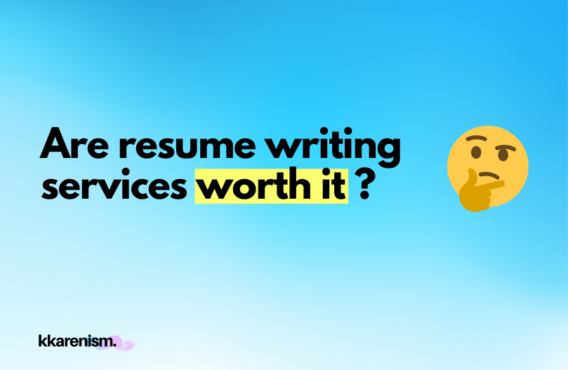 Are resume writing services worth it?