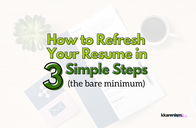 How to Refresh Your Resume in 3 Simple Steps