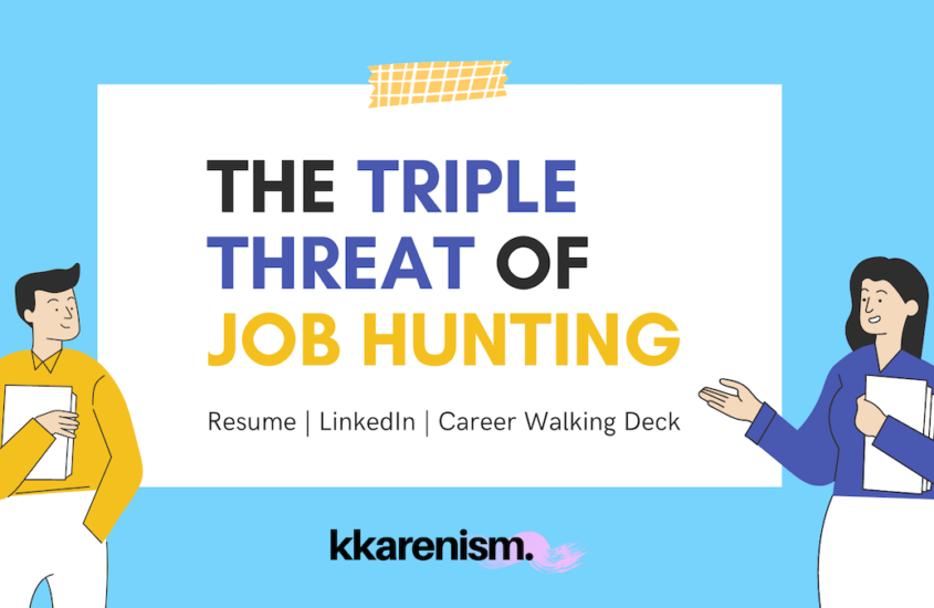 The Triple Threat of Job Hunting