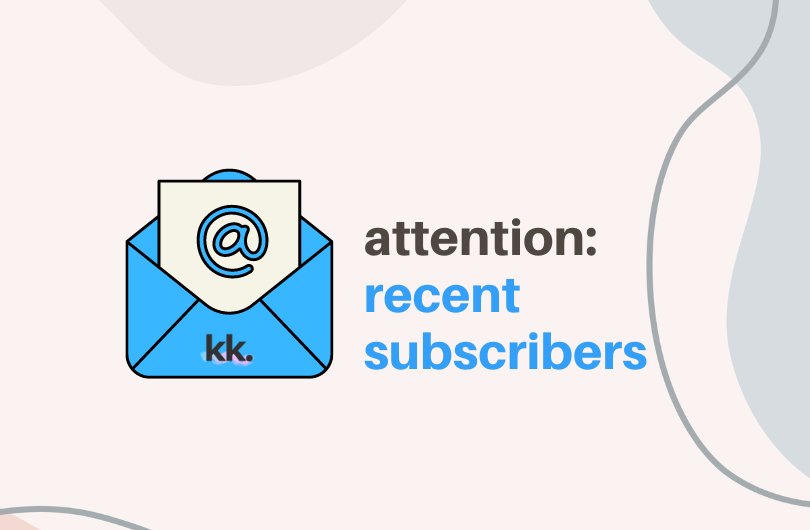 Important Update for Recent Newsletter Subscribers!