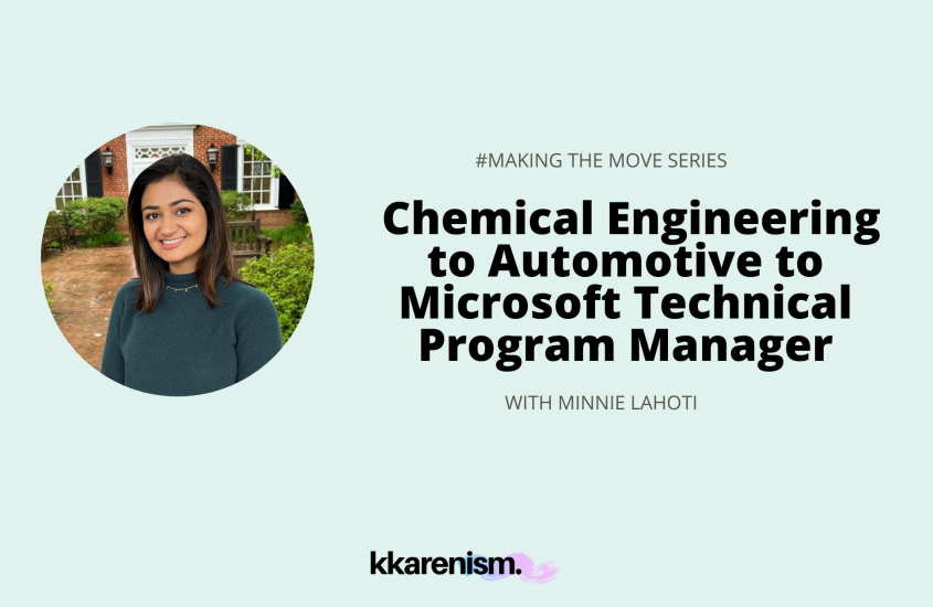 Making the Move: Chemical Engineering to Automotive to Microsoft Technical Program Manager