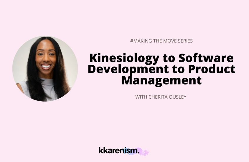 Making the Move: Kinesiology to Microsoft Software Development & Product Management